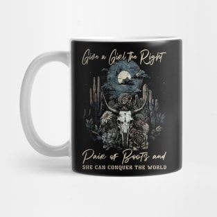 Give A Girl The Right Pair Of Boots & She Can Conquer The World Skull Flowers Graphic Mug